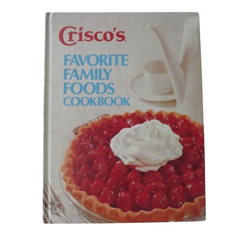 Crisco's Favorite Family Foods Cookbook Vtg Copyright 1973 Hardcover recipe book
